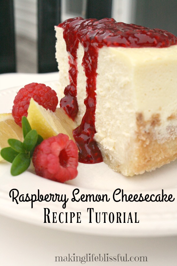 Raspberry Lemon Cheesecake Recipe Tutorial Making Life Blissful 8333