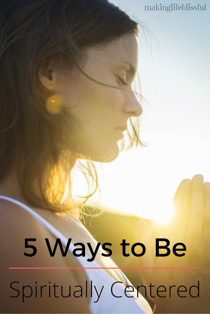 How to be spiritually centered