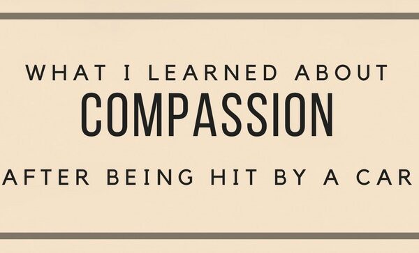 what i learned about compassion after hit by a car 2 1
