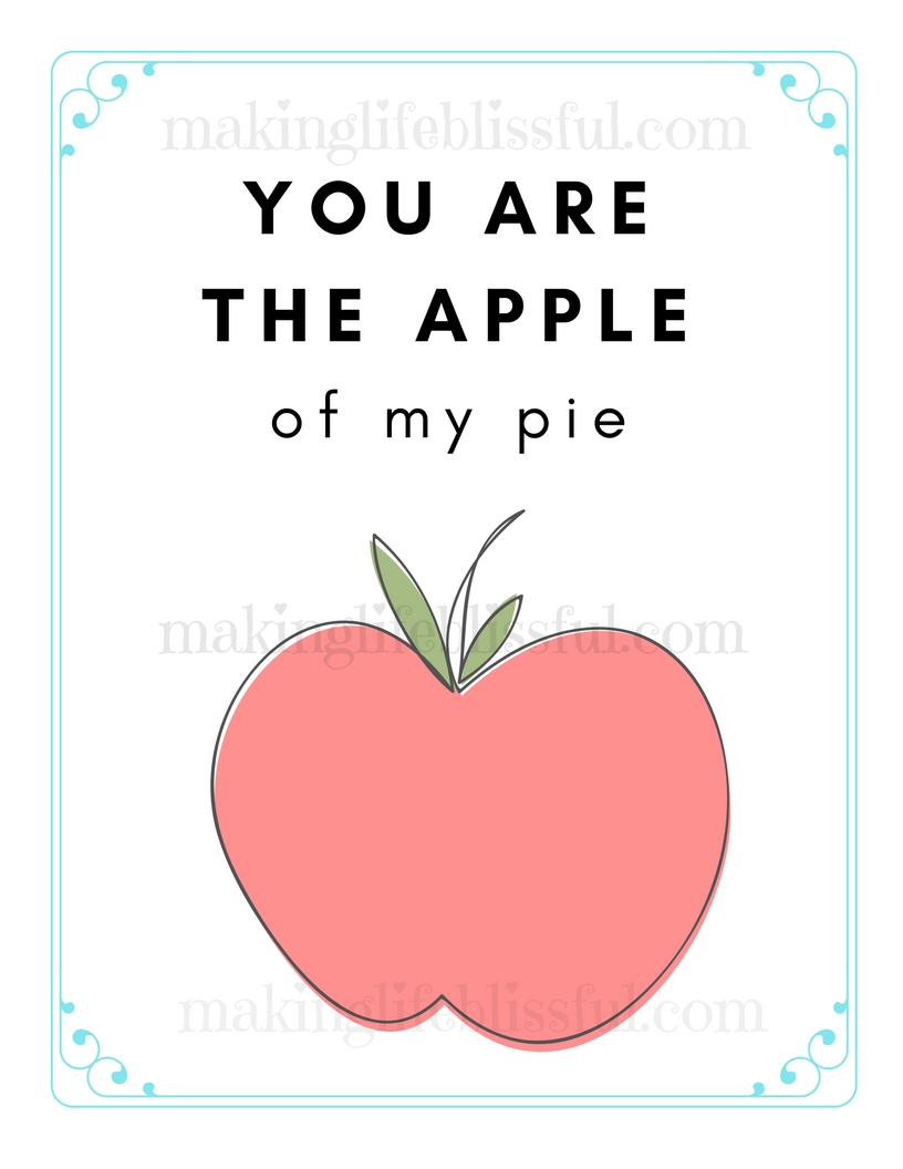You are the apple of my pie printable.
