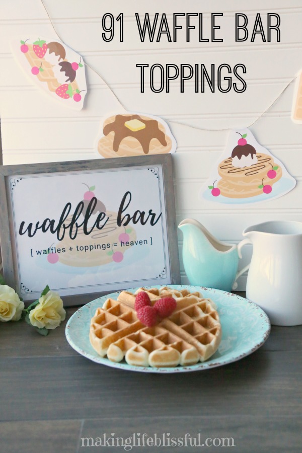91 Waffle Bar Topping Ideas for a Waffle partry!