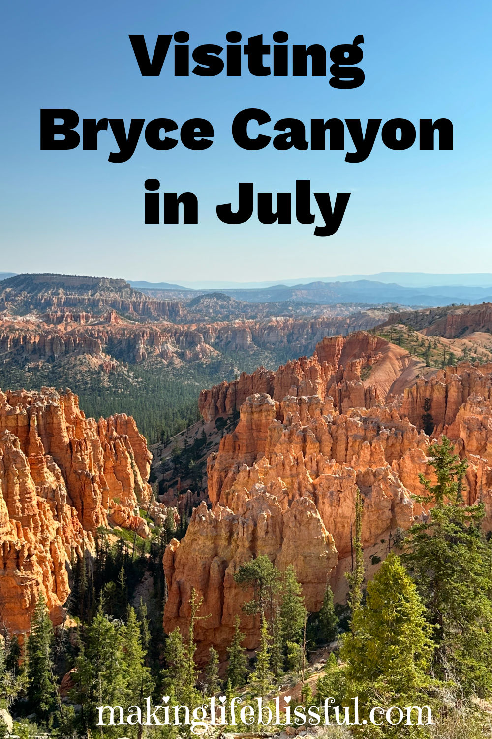 visit-bryce-canyon-in-july | Making Life Blissful